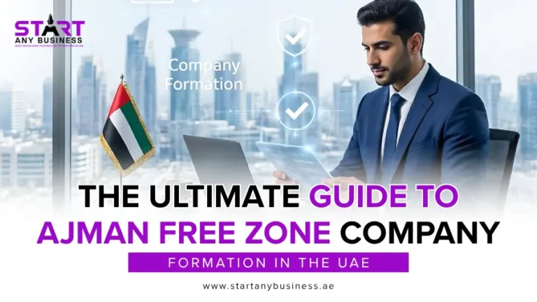 The Ultimate Guide to Ajman Free Zone Company Formation in the UAE